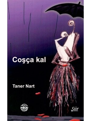 Mühür Kitaplığı Coşça Kal