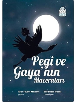 Pötikare Yayınları Pegi ve Gaya’nın Maceraları