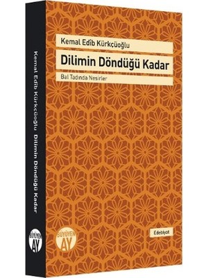 Büyüyen Ay Yayınları Dilimin Döndüğü Kadar  Bal Tadında Nesirler