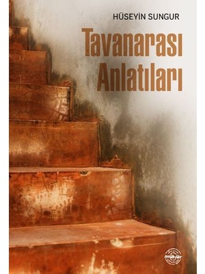 Mühür Kitaplığı Tavanarası Anlatıları