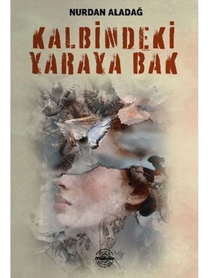 Mühür Kitaplığı Kalbindeki Yaraya Bak