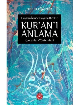 Anadolu Ay Yayınları Hayatın Içinde Hayatla Birlikte Kuranı Anlama