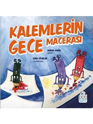 Pötikare Yayınları Kalemlerin Gece Macerası