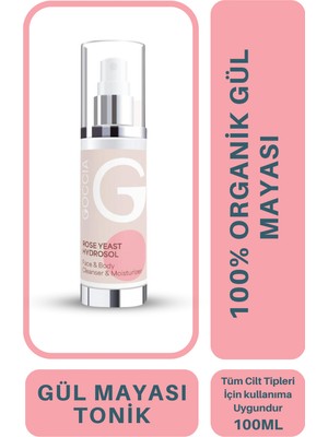 Goccia Gül Mayası Tonik 100ML Tüm Ciltler İçin Gözenekleri Sıkılaştıran ve Canlandırıcı Etki