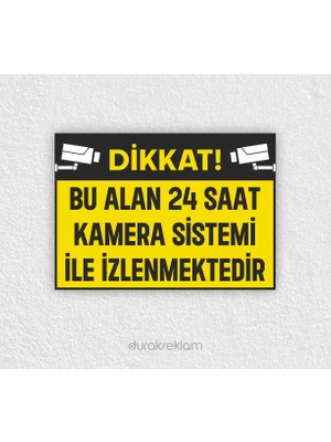 Durak Reklam Bu Alan 24 Saat Kamera İle İzlenmektedir Uyarı Levhası A4 20x30 cm
