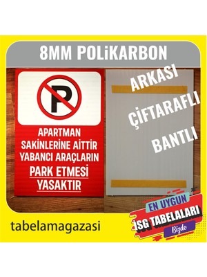 Durak Reklam Apartman sakinlerine aittir Yabancı araç park yasaktır Tabelası A4 20x30 cm