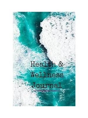 Mey İthalat Independently Published My Health & Wellness Journal ~ Healthy Body Healthy Beach And Teal Water Cover ~: An Easy Way To Track & Keep Your Medical, Health & Wellness Information Goals Accessible!