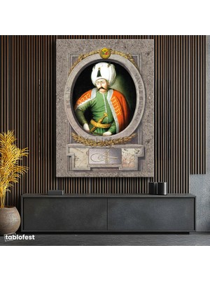 Osmanlı Padişahları - Yavuz Sultan Selim Osmanlı'nın Dokuzuncu Padişahı Kanvas Tablo