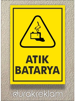 Durak Reklam Atık Batarya Tabelası A4 20X30 cm