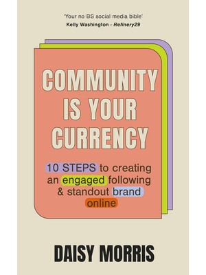 Wheat Grains Global Store Community Is Your Currency: 10 Steps To Creating A Thriving Online Community & Growing Your Business