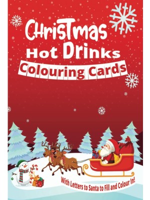 Hsc Bilişim Independently Published Christmas Cards To Color In: Christmas Hot Drink Mugs To Colour In And Pers
