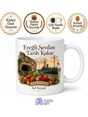 Tupya Gift Zonguldak Ereğli Cehennemağzı Mağaraları Çilek Festivali Gazi Alemdar Gemisi Kupa Bardak Hediye