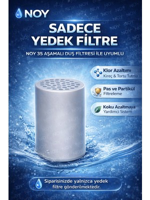 NOY Duş Başlığı Filtresi – 35 Aşamalı Su Arıtma – Kireç Klor Temizleyici Yedek Filtre