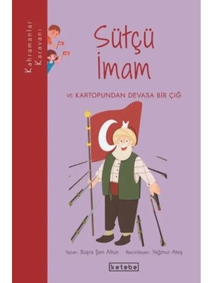 Kahramanlar Karavanı - Sütçü Imam ve Kartopundan Devasa Bir Çığ