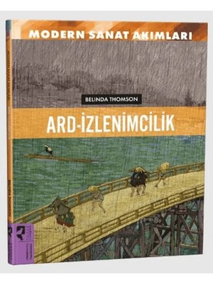 Modern Sanat Akımları: Ard-Izlenimcilik