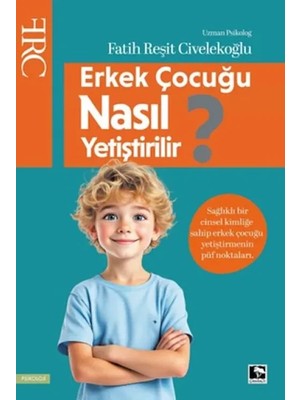 Erkek Çocuğu Nasıl Yetiştirilir?