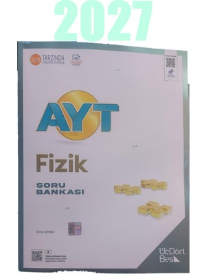 2026-2027 Müfredatına Uygun Ayt Fizik Soru Bankası Yeni Basım Üçdörtbeş Yayınları 9786056959028