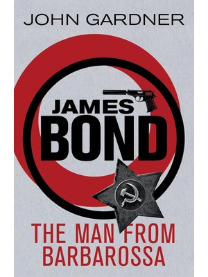 The Man From Barbarossa: A James Bond Thriller