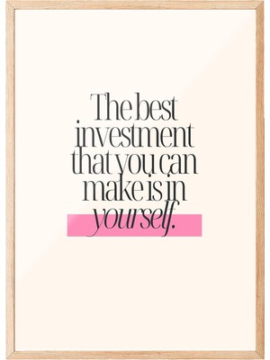 EstoreBox Zestia Ahşap Çerçeveli Tablo, The Best Investment Is Yourself Tipografisi Poster No: 107656 15 x 21