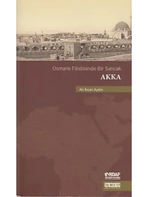 ALFA AKSESUAR 03 Osmanlı Filistininde Bir Sancak Akka