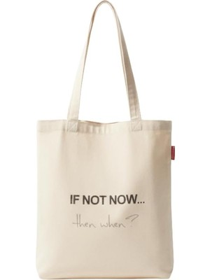 If Not Now Baskılı Ham Bez Çanta