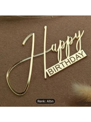 Ege Concept Life Happy Birthday Pleksi Pasta Süsü Kod 12 (Yeni) - 11X6 cm
