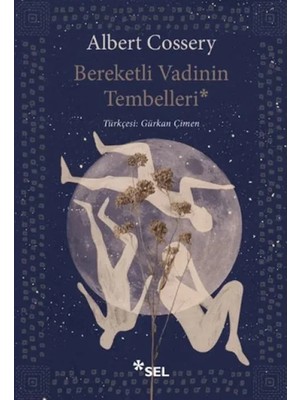 Bereketli Vadinin Tembelleri