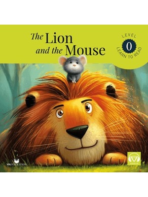 The Lion And The Mouse Starter – Level 0 - Ingilizce Hikaye