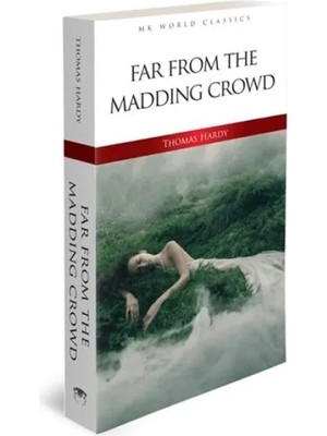 Far From The Madding Crowd - Ingilizce Klasik Roman