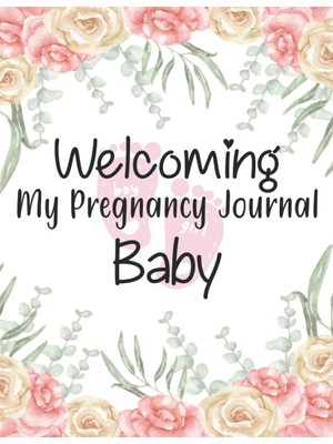 Starseven Independently Published My Pregnancy Journal: Pregnancy Planner And Journal, Keepsake Diary With Pr