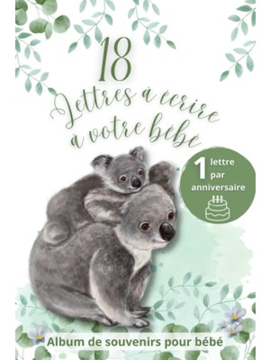 Starseven Independently Published Album De Souvenirs Pour Bébé: 1 Lettre À Écrire À Chaque Anniversaire De Se