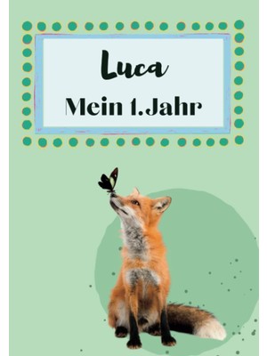 Starseven Luca- Mein Erstes Jahr: Supersüßes Babyalbum Personalisiert Für Luca. Mit Total Schnuckeligen Tiere