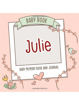 Starseven Baby Book Julie - Baby Memory Book And Journal: Personalized Newborn Gift, Album For Memories And K