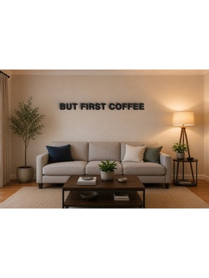 Boyutron But Fırst Coffee Modern 3D Baskı Dekoratif Duvar Yazısı Tablo - Mat Siyah - 15 cm Yükseklik