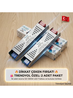 Econa 12V 300W -25A Ultra Slim LED Trafosu (2 Adet Fiyatıdır)