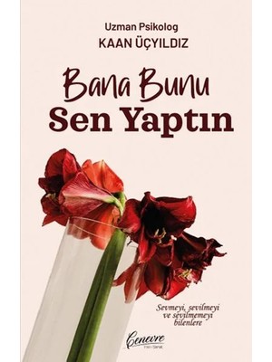 Bana Bunu Sen Yaptın