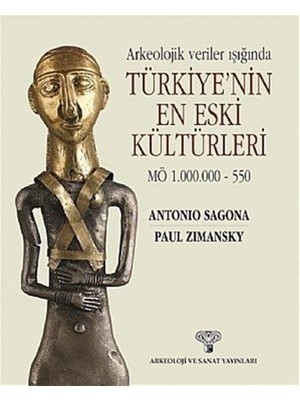 Brf Store Yavuzsell Arkeolojik Veriler Işığında Türkiye'nin En Eski Kültürleri (Kapak Değişebilir)