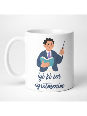 Bezos Ki Sen Öğretmenim Tasarım Kupa Model 227 Öğretmenler Günü Hediyesi Seramik Kahve Kupası
