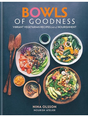 Brf Store Yavuzsell Bowls Of Goodness: Vibrant Vegetarian Recipes Full Of Nourishment
