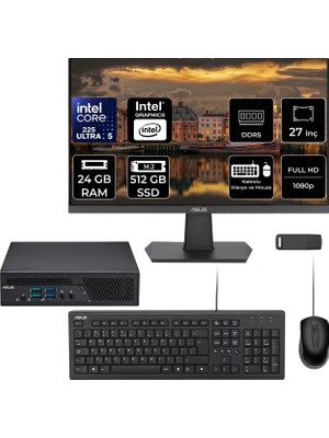 Asus Expertcenter PB64 Core Ultra 5 225 24GB Ram 512GB SSD 27" Full Hd Monitör Freedos PB64-B50060MHP712 Mini Masaüstü Bilgisayar + Per4 USB Bellek