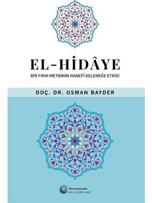 Hepta Collection El-Hidaye: Bir Fıkıh Metninin Hanefi Geleneğe Etkisi