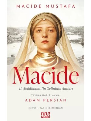 Renas Store Macide - 2. Abdülhamit’in Gelininin Anıları