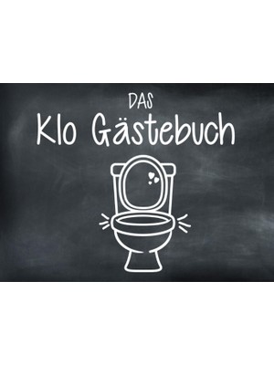 Mey İthalat Klo Gästebuch: Klo Gästebuch - Lustiges Geschenk Zum Einzug - Einzugsgeschenk Für Männer, Frauen Und Paare