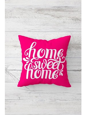Mey İthalat Pelangi Fuşya Home Sweet Home Çift Tarafı Baskılı Gizli Fermuarlı Yastık Kılıfı Kırlent Koltuk Yastık Kılıfı, Karışık Renkli 45 x 45