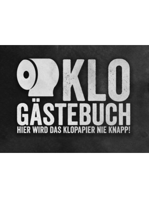 Mey İthalat Klo Gästebuch Hier Wird Das Klopapier Nie Knapp!: Wc Klobuch Für Gäste Zum Eintragen I Eintragbuch Lustiges Partygeschenk Zur Einweihung I Kloordnung I