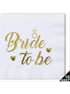 Mey İthalat 16 Adet Bride To Be Temalı Gold Peçete