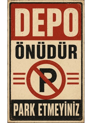 Lucena Retro Metal Uyarı Tabelası - Depo Önüdür Park Etmeyiniz Dekoratif Levha