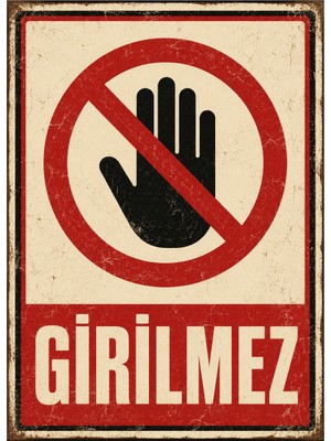Lucena Retro Girilmez Metal Uyarı Tabelası Dekoratif Kapı Giriş Yasak Levhası
