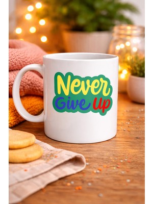Ozka Concept Never Give Up Asla Etme Yazılı Porselen Kupa Model 145 – Motivasyon Temalı Renkli Tasarım – Kah