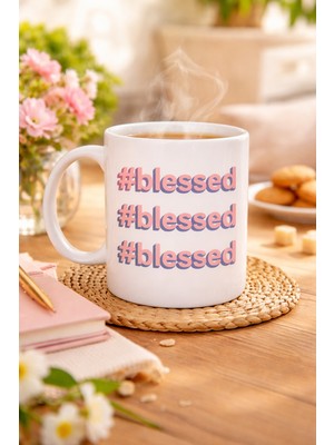 Ozka Concept #blessed Yazılı Porselen Kupa Model 34 – Motivasyonlu Kahve Kupası - Günlük Kullanım & Hediye